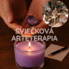 Sviečková arteterapia | Výroba sviečok so zámerom + meditácia | Trenčín